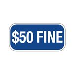 $50 Fine Sign 6" x 12"